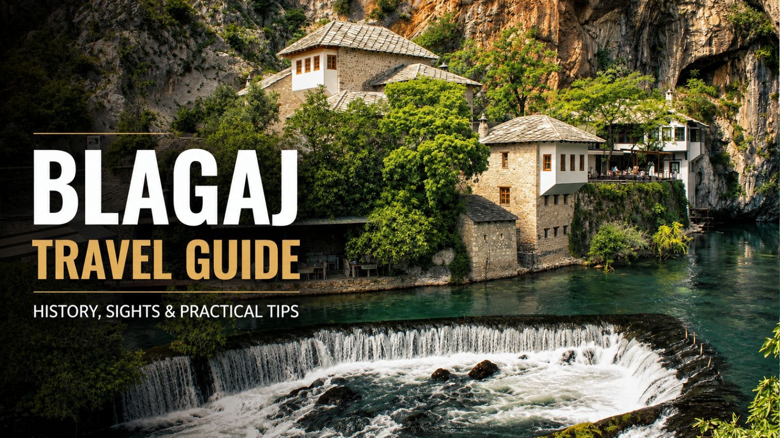 Blagaj travel guide